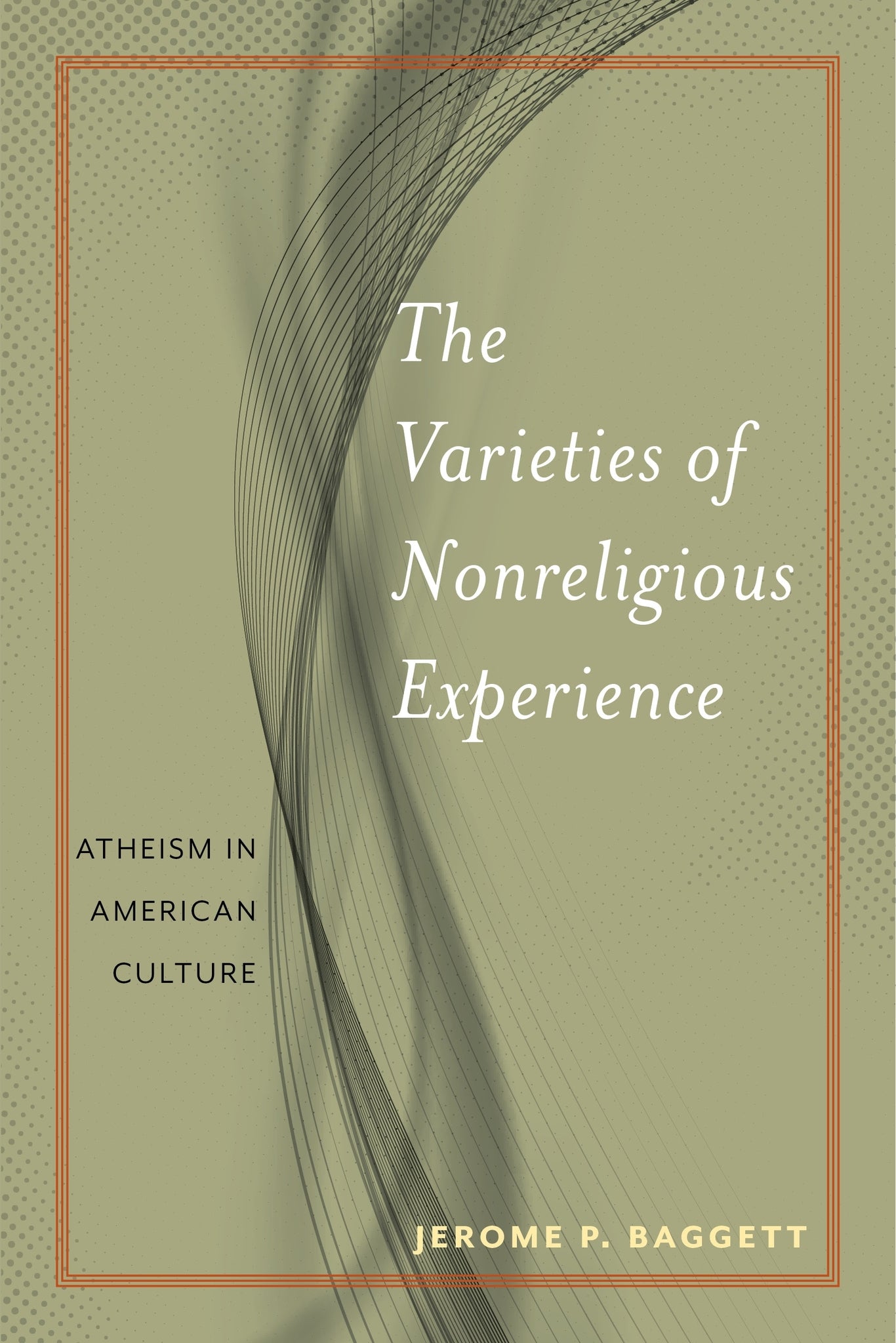 Cover image for The Varieties of Nonreligious Experience ISBN 9781479884520